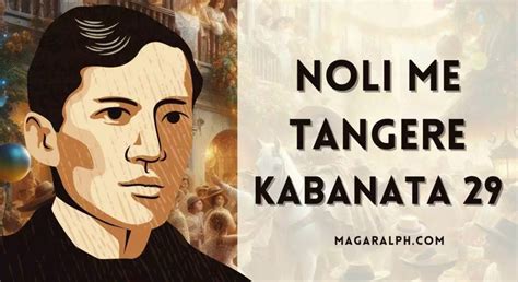 Noli Me Tangere Kabanata 29: Ang Kapistahan (Buod at Aral).